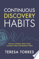 Continuous Discovery Habits by Teresa Torres
