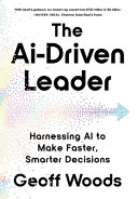 The AI-Driven Leader by Geoff Woods